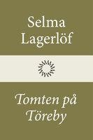 Tomten på Töreby - Selma Lagerlöf