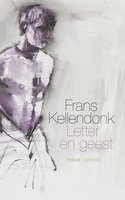 Letter en geest: een spookverhaal - Frans Kellendonk