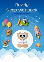 Flovely Sleep-Well-Book: Good night picture book - Siegfried Freudenfels