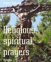 Religious, Spiritual, Prayers - Luise Hakasi