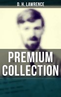 D. H. Lawrence - Premium Collection - D. H. Lawrence