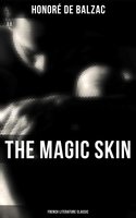 The Magic Skin (French Literature Classic) - Honoré de Balzac