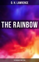 The Rainbow (The Brangwen Family Saga) - D. H. Lawrence