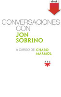 Conversaciones con Jon Sobrino - Jon Sobrino, Charo Mármol Martínez