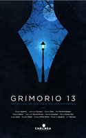 Grimorio 13: Antología de fantasía oscura española