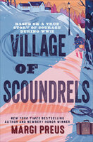 Village of Scoundrels - Margi Preus