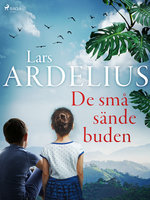 De små sändebuden - Lars Ardelius