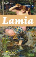 Lamia (Complete Edition) - John Keats
