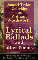 Lyrical Ballads and other Poems by Samuel Taylor Coleridge and William Wordsworth - William Wordsworth, Samuel Taylor Coleridge