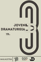 Joven dramaturgía Vol. 3 - Luis Eduardo Yee, Martha Rodríguez, Jimena Eme Vázquez, David Alejandro Colorado