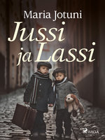 Jussi ja Lassi - Maria Jotuni