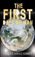 The First Days Of Man - Frederic Arnold Kummer