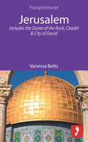 Jerusalem: Includes the Dome of the Rock, Citadel and City of David: Includes the Dome of the Rock, Citadel and City of David - Vanessa Betts