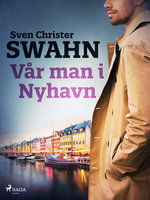 Vår man i Nyhavn - Sven Christer Swahn