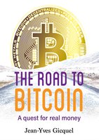 The Road to Bitcoin - Jean-Yves Gicquel