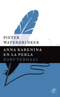 Anna Karenina en La Perla - Pieter Waterdrinker