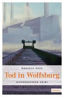 Tod in Wolfsburg - Manuela Kuck
