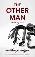 The Other Man - Matthew J. Metzger