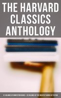 The Harvard Classics Anthology