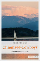 Chiemsee-Cowboys - Heinz von Wilk