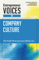 Entrepreneur Voices on Company Culture - Inc. The Staff of Entrepreneur Media