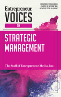 Entrepreneur Voices on Strategic Management - Inc. The Staff of Entrepreneur Media