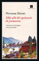 Más allá del equinoccio de primavera - Natsume Soseki