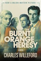 The Burnt Orange Heresy (Movie Tie-In) - Charles Willeford