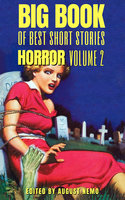 Big Book of Best Short Stories - Specials - Horror 2 - Washington Irving, Mary Shelley, M.R. James, Robert W. Chambers, Richard Middleton, August Nemo