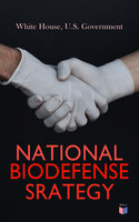 National Biodefense Strategy - U.S. Government, White House