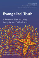 Evangelical Truth - John Stott