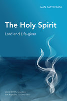 The Holy Spirit - Ivan M. Satyavrata