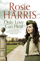 Only Love Can Heal - Rosie Harris