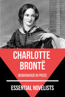 Essential Novelists - Charlotte Brontë - Charlotte Brontë, August Nemo
