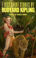 7 best short stories by Rudyard Kipling - Rudyard Kipling, August Nemo