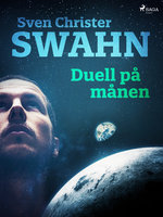 Duell på månen - Sven Christer Swahn