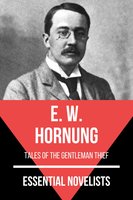Essential Novelists - E. W. Hornung - E.W. Hornung, August Nemo