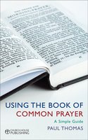 Using the Book of Common Prayer - Paul Thomas