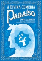 A Divina Comédia - Paraíso - Dante Alighieri