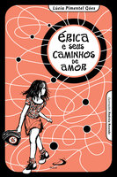 Érica e seus caminhos de amor - Lúcia Pimentel Góes