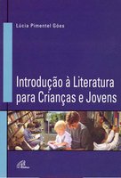 Introdução à literatura para crianças e jovens - Lúcia Pimentel Góes