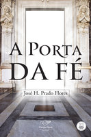 A porta da fé - José H. Prado Flores