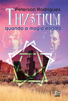 Thystium: Quando a magia esgota