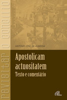 Apostolicam Actuositatem: texto e comentário