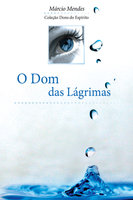 O Dom das Lágrimas - Márcio Mendes
