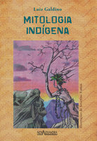 Mitologia indígena - Luiz Galdino
