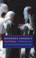 Moderne Papoea's: dilemma's van een multiculturele samenleving - Paul Cliteur