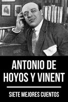 7 mejores cuentos de Antonio de Hoyos y Vinent - August Nemo, Antonio Hoyos y de Vinent