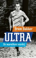 Ultra: De marathon voorbij - Bram Bakker