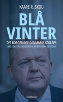Blå vinter: Det borgerlige Danmarks kollaps